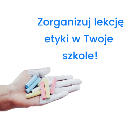 Zorganizuj etykę w Twojej szkole - instrukcja krok po kroku