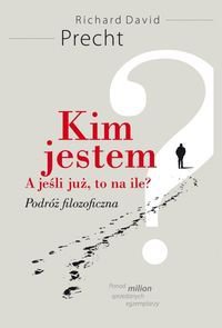 Kim jestem? A jeśli już, to na ile?